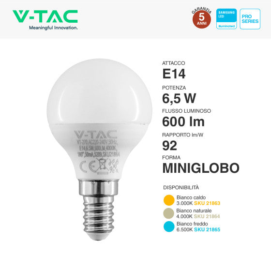 Lampadina LED E14 6,5W V-Tac Bulb P45 MiniGlobo SMD Chip Samsung - Disponibile Luce: Calda 3000K - Naturale 4000K - Fredda 6500K