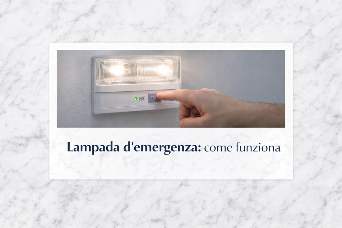 Come funziona la Lampada d'Emergenza? - Elettrohub.it